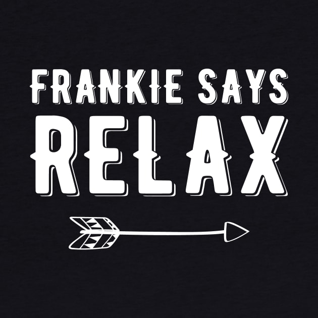 Frankie Says Relax by captainmood